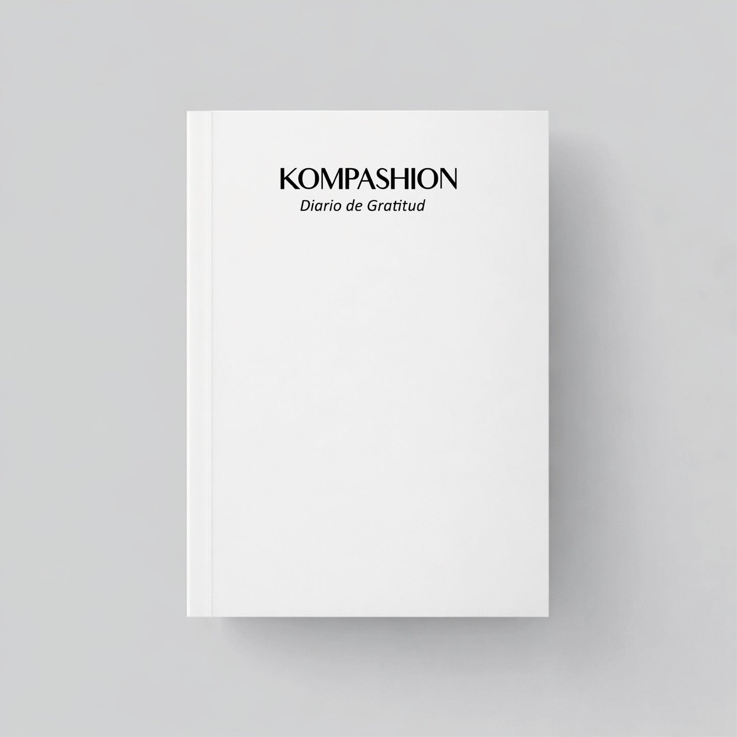 KOMPASHION Gratitude Journal - Cultivate Self-Compassion Daily