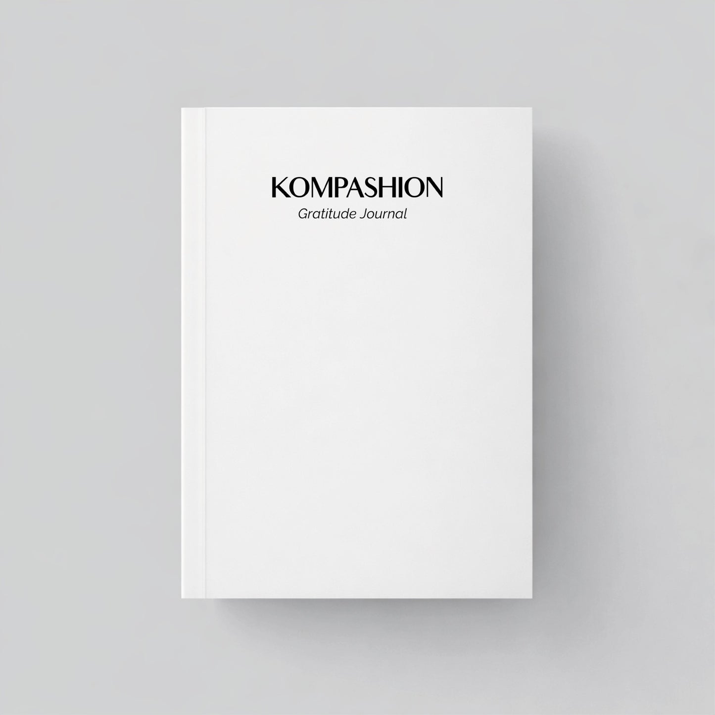 KOMPASHION Gratitude Journal - Cultivate Self-Compassion Daily